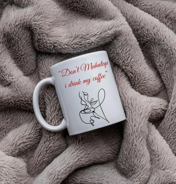 Keramiktasse „Don’t Muhatap, I Drink My Coffee“