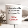 Keramiktasse „Kıskananlar Oldu Dedim, Olabilir“