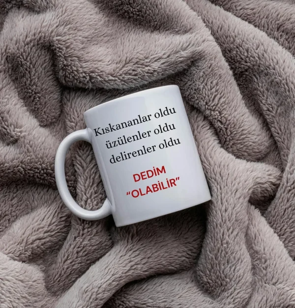 Keramiktasse „Kıskananlar Oldu Dedim, Olabilir“