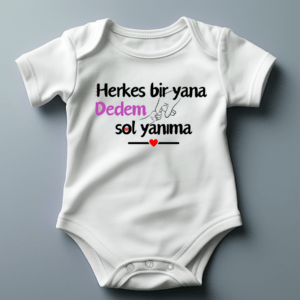 100% Baumwolle (11) Babybody Türkisch – „Herkes bir yana Dedem sol yanima“
